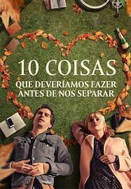 10 Coisas Que Deveríamos Fazer Antes de Nos Separar