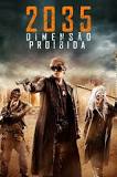 2035 - Dimensão Proibida