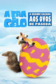 A Era Do Gelo: A Grande Caçada Aos Ovos De Páscoa
