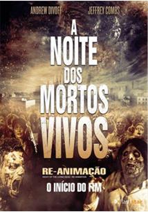 A Noite dos Mortos-Vivos: Re-Animação
