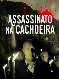 Assassinato na Cachoeira