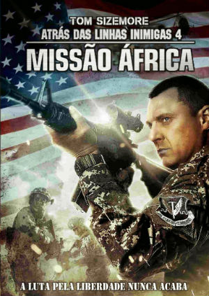 Atrás das Linhas Inimigas 4: Missão África
