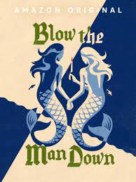 Blow the Man Down