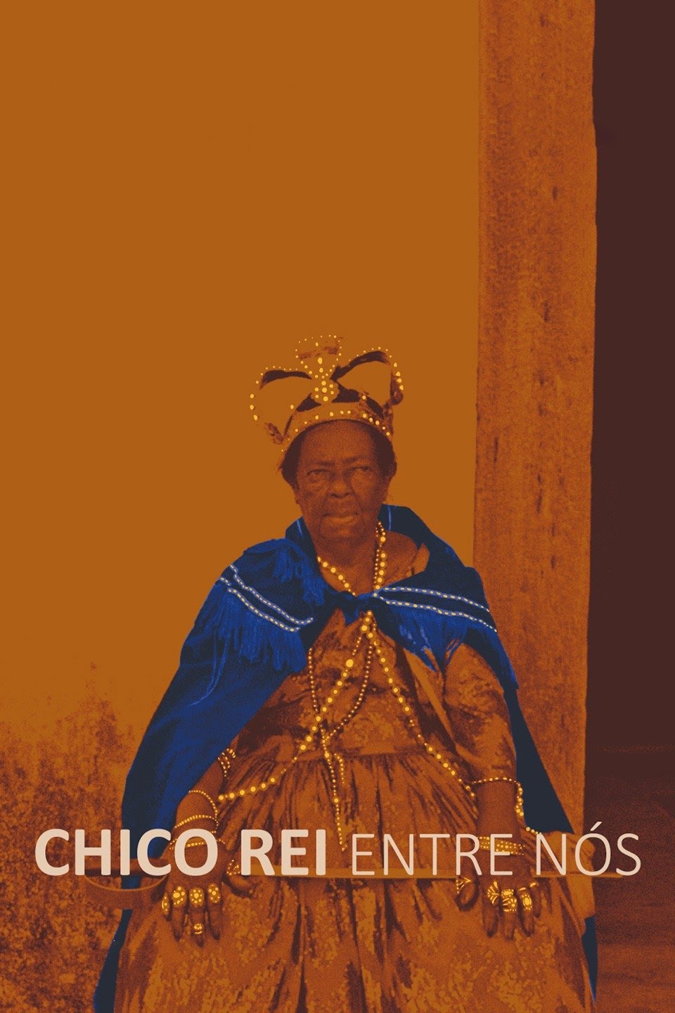 Chico Rei Entre Nós