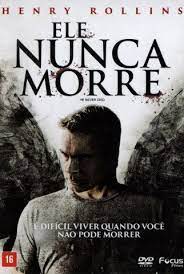 Ele Nunca Morre
