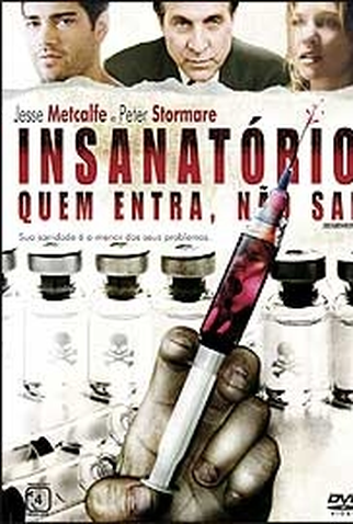 Insanatório - Quem Entra, Não Sai