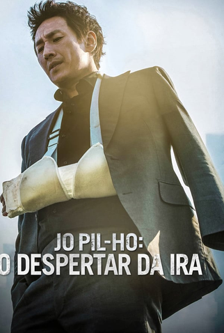 Jo Pil-ho: O Despertar da Ira