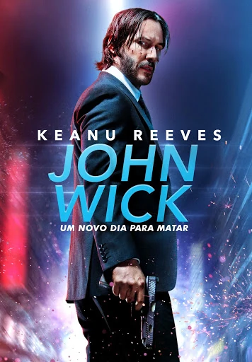 John Wick: Um Novo Dia Para Matar