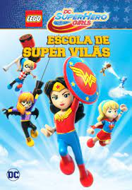 LEGO DC Super Hero Girls: Escola de Super Vilãs