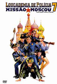Loucademia de Polícia 7: Missão Moscou