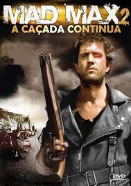 Mad Max 2: A Caçada Continua