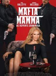 Mafia Mamma: De Repente Criminosa