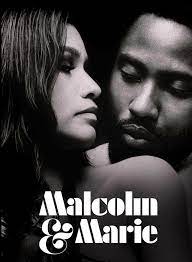 Malcolm & Marie