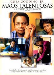 Mãos Talentosas – A História de Ben Carson