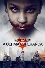 Melanie - A Última Esperança