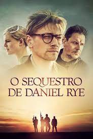 O Sequestro de Daniel Rye