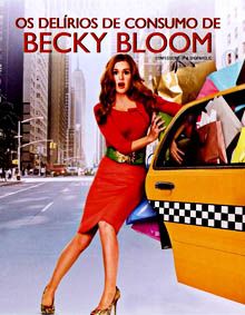 Os Delírios de Consumo de Becky Bloom