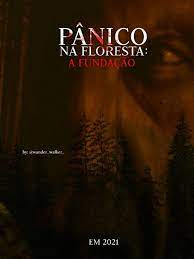 Pânico na Floresta: A Fundação