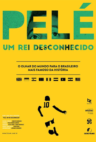 Pelé: Um Rei Desconhecido
