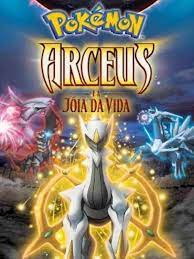 Pokémon - Pokémon Arceus e a Jóia da Vida
