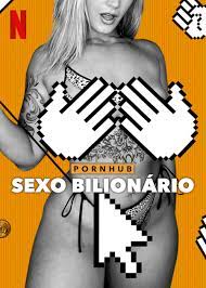 Pornhub: O Sexo Bilionário