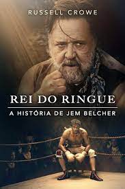 Rei do Ringue: A História de Jem Belcher