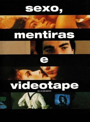 Sexo, Mentiras e Videotape