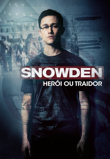 Snowden: Herói ou Traidor