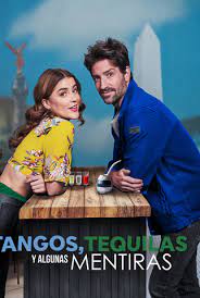 Tangos, Tequilas e Algumas Mentiras