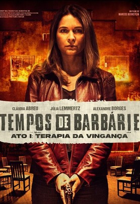 Tempos de Barbárie: Ato I: Terapia da Vingança