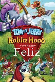 Tom e Jerry: Robin Hood e seu Ratinho Feliz