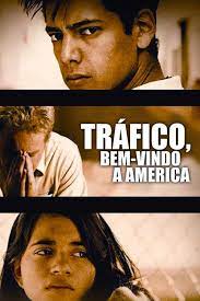 Tráfico: Bem-Vindo à América