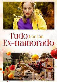 Tudo Por um Ex-Namorado