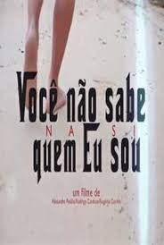 Você Não Sabe Quem Eu Sou
