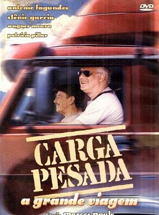 Capa do filme Carga Pesada: A Grande Viagem