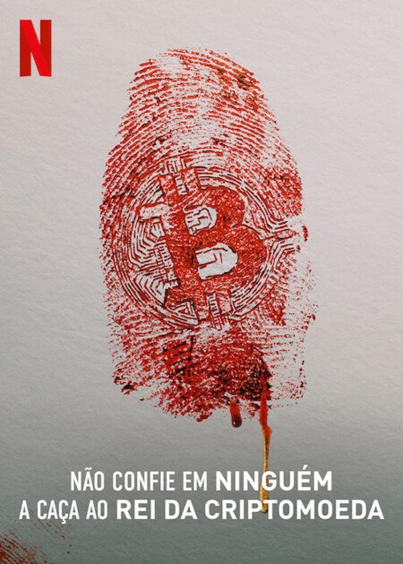 Capa do filme Não Confie em Ninguém: A Caça ao Rei da Criptomoeda