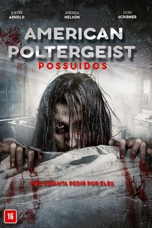 Capa do filme American Poltergeist: Possuídos