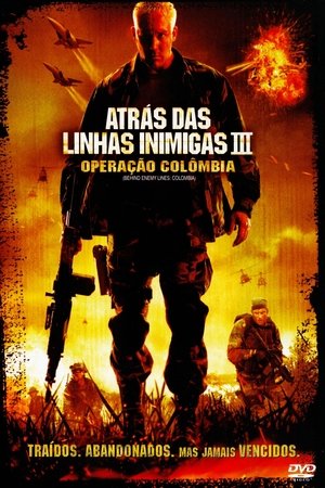 Capa do filme Atrás das Linhas Inimigas III: Operação Colômbia
