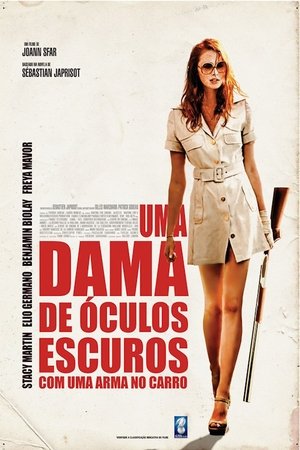 Capa do filme Uma Dama de Óculos Escuros Com uma Arma no Carro