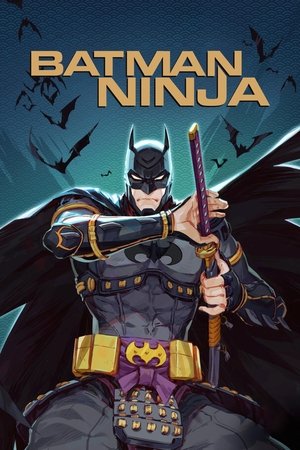 Capa do filme Batman Ninja