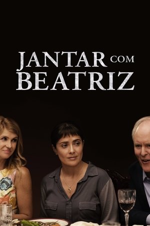 Capa do filme Jantar Com Beatriz