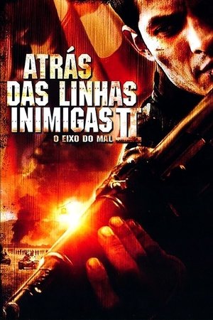 Capa do filme Atrás das Linhas Inimigas II: O Eixo do Mal