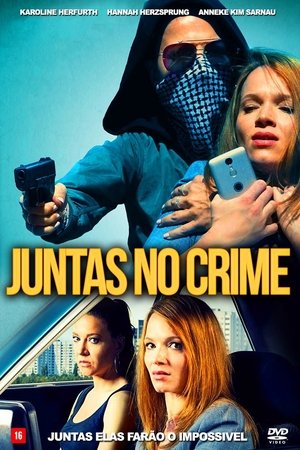 Capa do filme Juntas no Crime