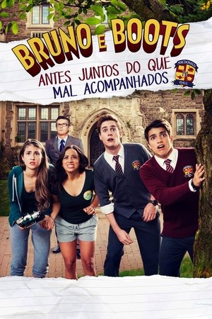 Capa do filme Bruno e Boots: Antes Juntos do que Mal Acompanhados