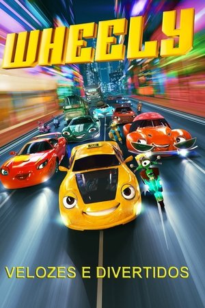 Capa do filme Wheely: Velozes e Divertidos