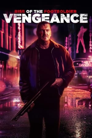 Capa do filme Rise of the Footsoldier: Vengeance