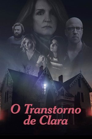 Capa do filme O Transtorno de Clara