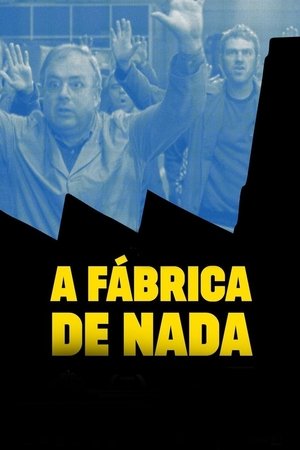Capa do filme A Fábrica de Nada