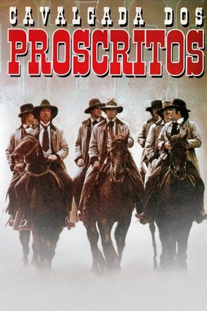 Capa do filme Cavalgada dos Proscritos