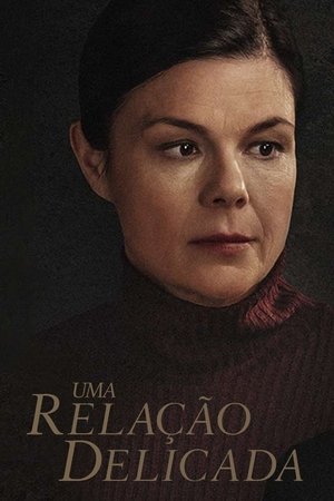 Capa do filme Uma Relação Delicada